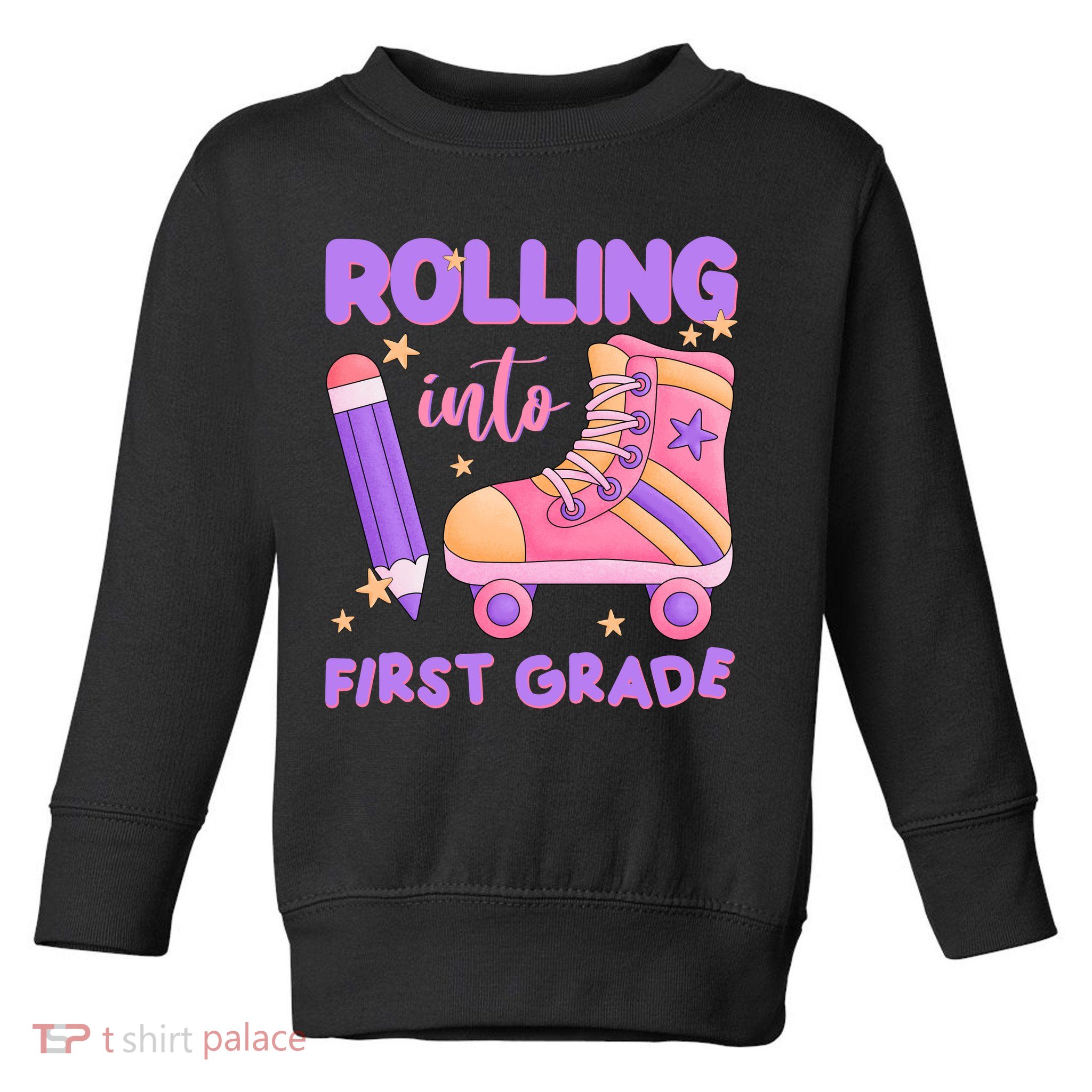 Rolling Into First Grade Cute Toddler Sweatshirt