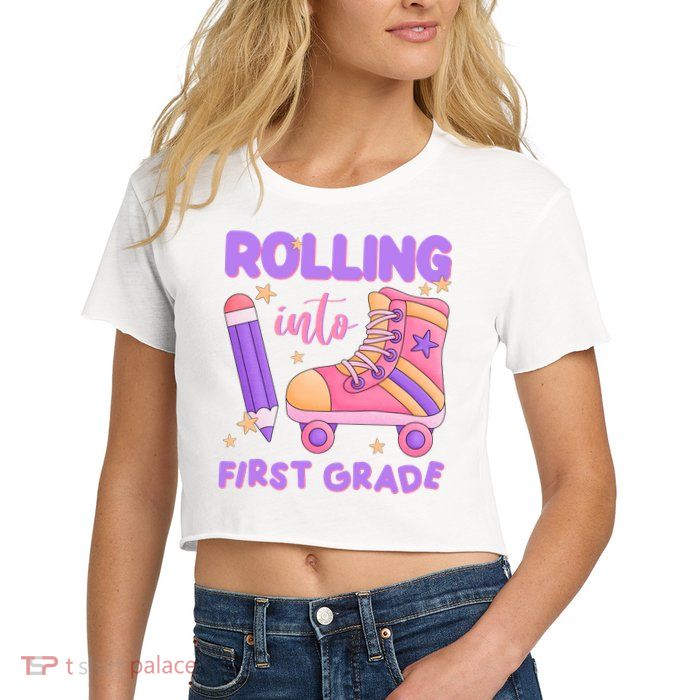 Rolling Into First Grade Cute Crop Top