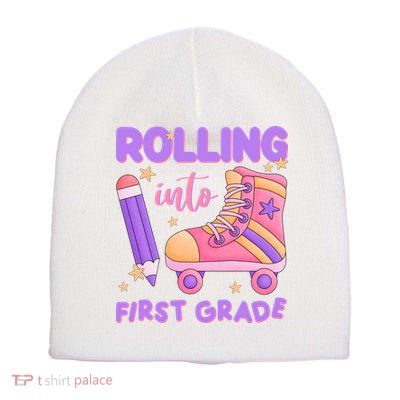 Rolling Into First Grade Cute Short Acrylic Beanie