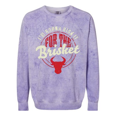 RISK IT FOR THE BRISKET Funny Meat Smoker Barbecue Chef BBQ Colorblast Crewneck Sweatshirt