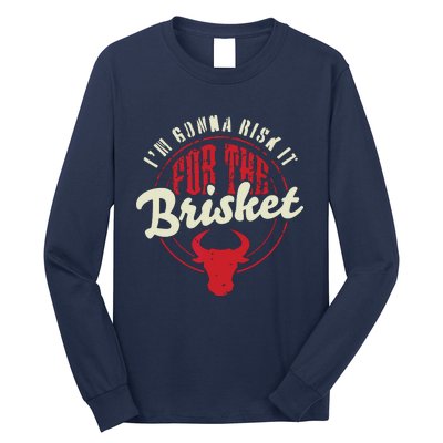 RISK IT FOR THE BRISKET Funny Meat Smoker Barbecue Chef BBQ Long Sleeve Shirt