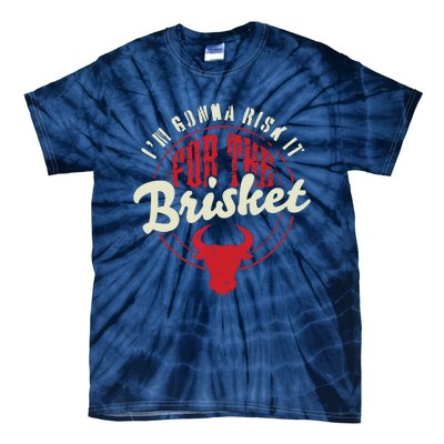 RISK IT FOR THE BRISKET Funny Meat Smoker Barbecue Chef BBQ Tie-Dye T-Shirt