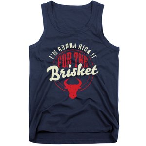 RISK IT FOR THE BRISKET Funny Meat Smoker Barbecue Chef BBQ Tank Top