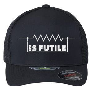 Resistor Is Futile Design Electrical Engineering Resistance Flexfit Unipanel Trucker Cap