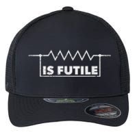 Resistor Is Futile Design Electrical Engineering Resistance Flexfit Unipanel Trucker Cap