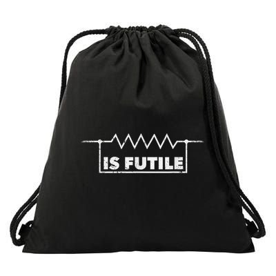 Resistor Is Futile Design Electrical Engineering Resistance Drawstring Bag