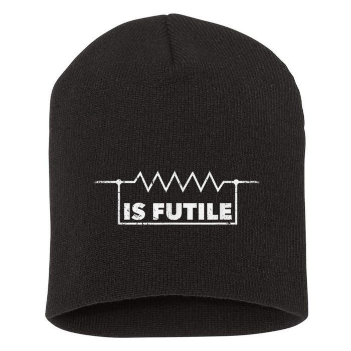 Resistor Is Futile Design Electrical Engineering Resistance Short Acrylic Beanie