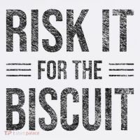 Risk It For The Biscuit Motivation Flat Bill Trucker Hat