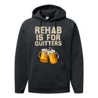 Rehab Is For Quitters Funny Alcohol Rehabilitation Beer Performance Fleece Hoodie