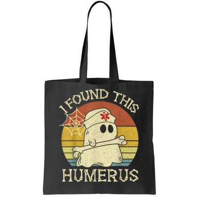 Retro I Found This Humerus Halloween Ghost Nurse Humorous Tote Bag