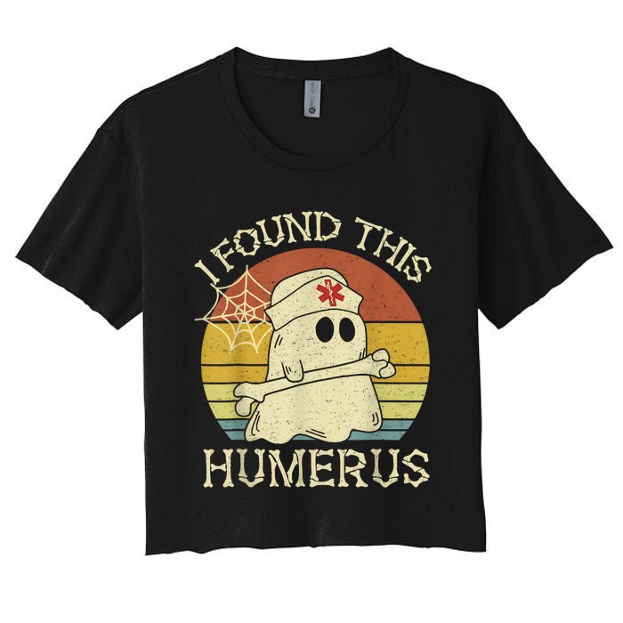 Retro I Found This Humerus Halloween Ghost Nurse Humorous Women's Crop Top Tee