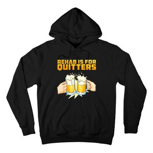 Rehab Is For Quitters Funny Rehabilition Wine Beer Lovers Hoodie