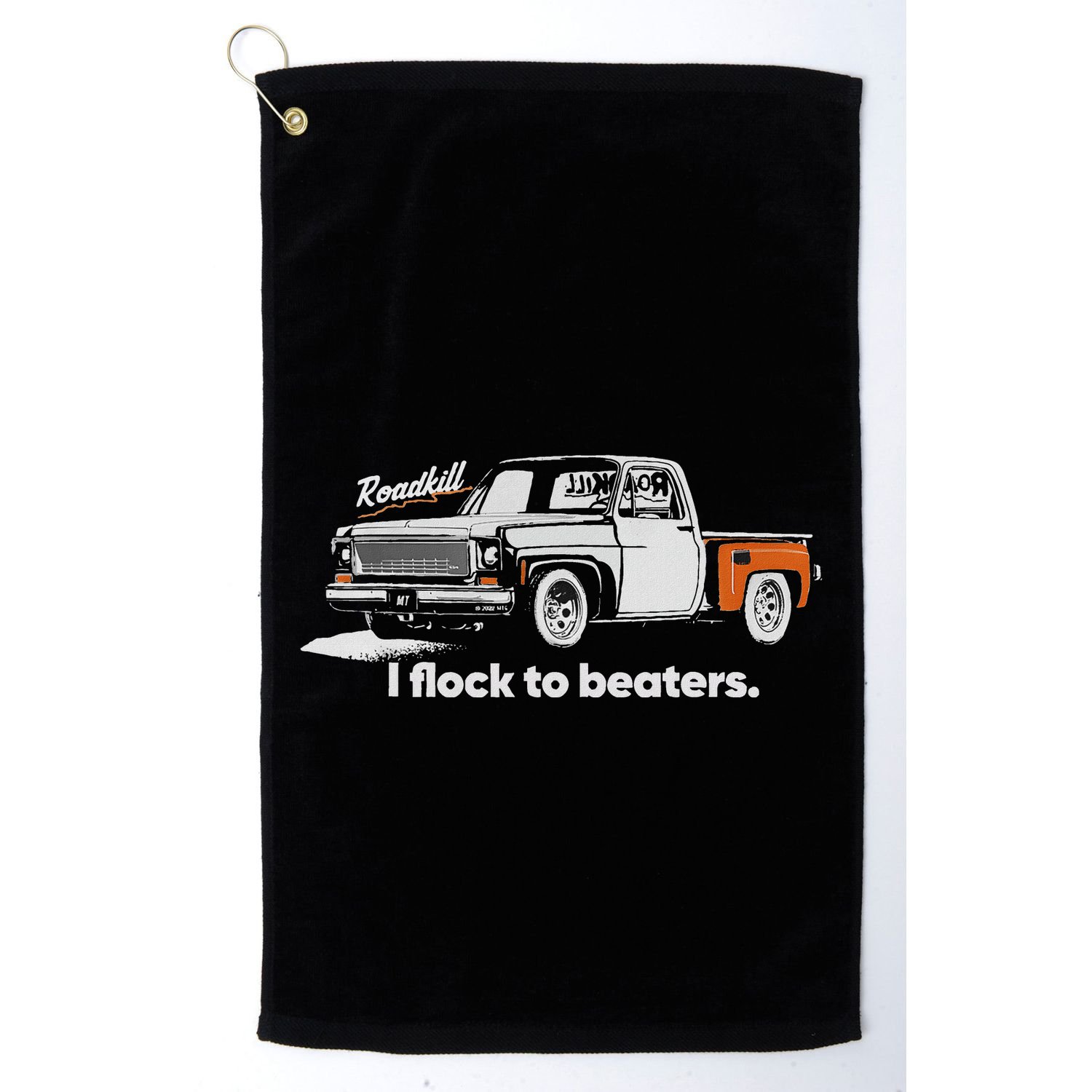 Roadkill I Flock To Beaters Golf Towel