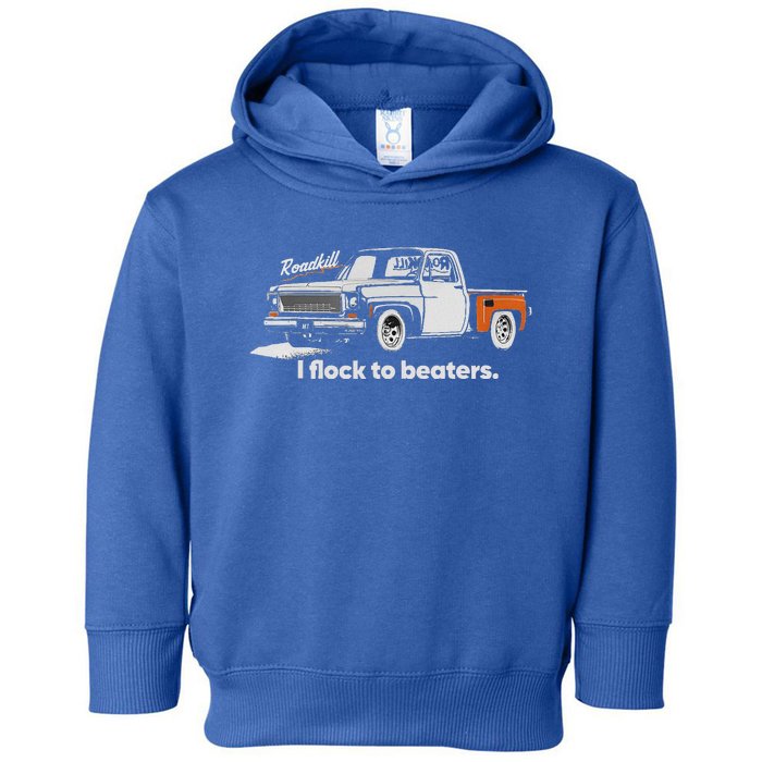 Roadkill I Flock To Beaters Toddler Hoodie