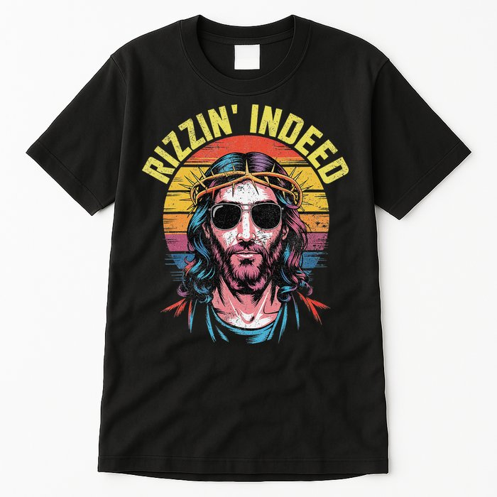 Rizzin Indeed Funny Jesus He Is Rizzin Easter Christian Tall T-Shirt