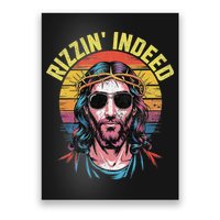 Rizzin Indeed Funny Jesus He Is Rizzin Easter Christian Poster
