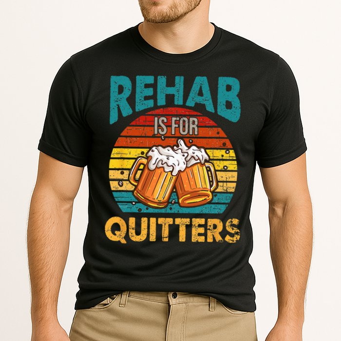 Rehab Is For Quitters Funny Rehabilition Wine Beer Lovers Cooling Performance Crew T-Shirt