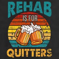 Rehab Is For Quitters Funny Rehabilition Wine Beer Lovers Adult Drive Performance Visor