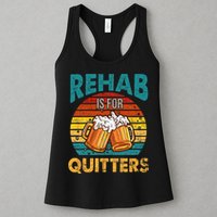 Rehab Is For Quitters Funny Rehabilition Wine Beer Lovers Womens Tank Top