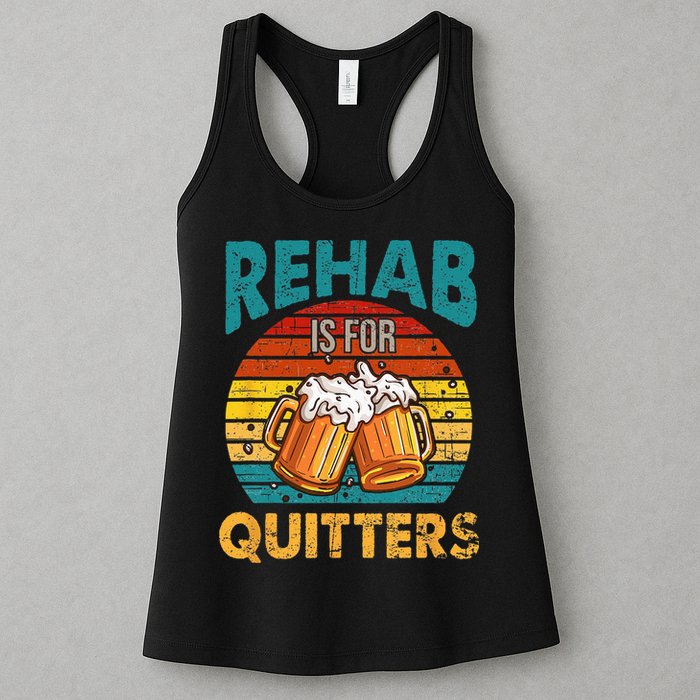 Rehab Is For Quitters Funny Rehabilition Wine Beer Lovers Womens Tank Top