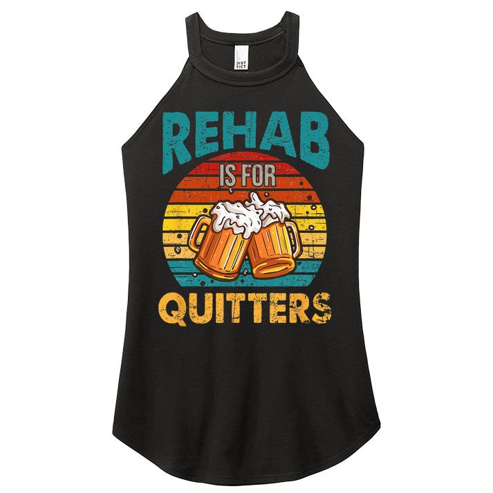 Rehab Is For Quitters Funny Rehabilition Wine Beer Lovers Women's Perfect Tri Rocker Tank