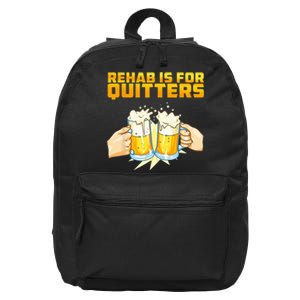 Rehab Is For Quitters Funny Rehabilition Wine Beer Lovers 16 in Basic Backpack