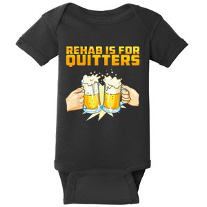 Rehab Is For Quitters Funny Rehabilition Wine Beer Lovers Baby Bodysuit