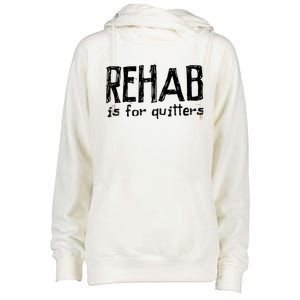 Rehab Is For Quitters Gift Funny Saying Sarcastic Novelty Cool Gift Womens Funnel Neck Pullover Hood