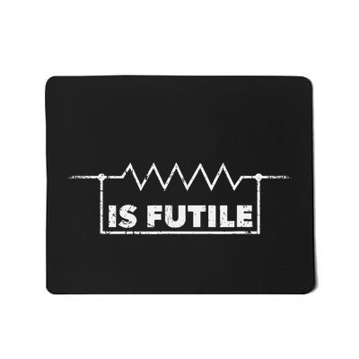 Resistor Is Futile Design Electrical Engineering Resistance Mousepad