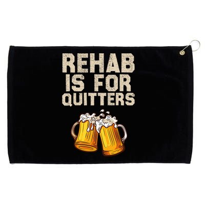 Rehab Is For Quitters Funny Alcohol Rehabilitation Beer Grommeted Golf Towel