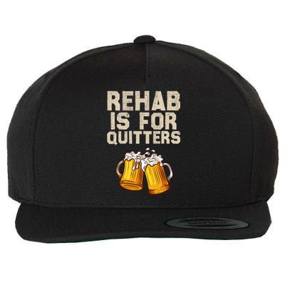 Rehab Is For Quitters Funny Alcohol Rehabilitation Beer Wool Snapback Cap