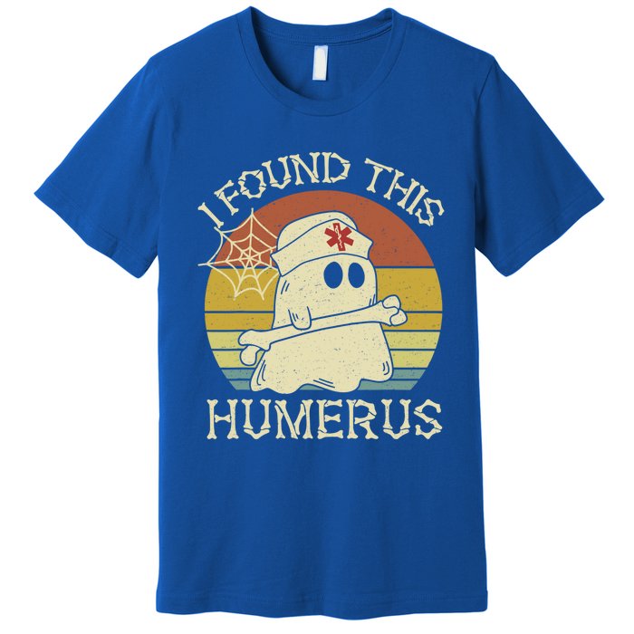 Retro I Found This Humerus Halloween Ghost Nurse Humorous Cute Gift Premium T-Shirt