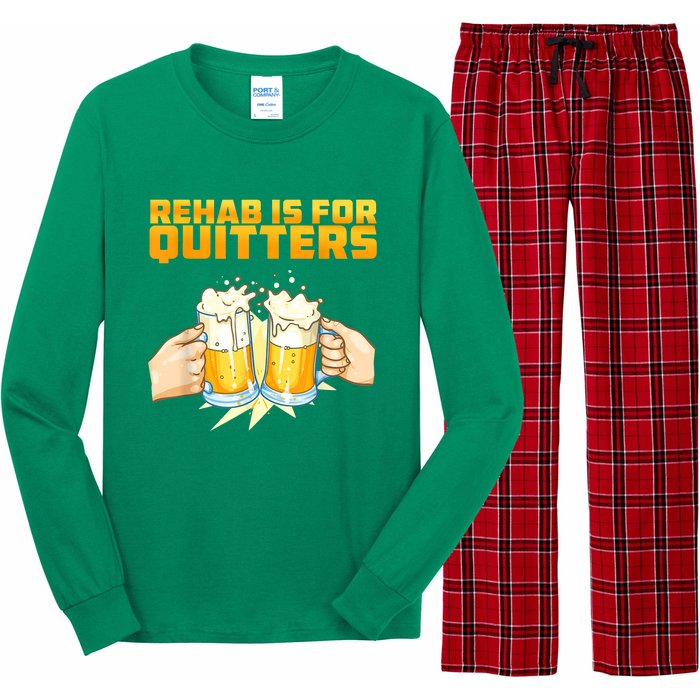 Rehab Is For Quitters Funny Rehabilition Wine Beer Lovers Long Sleeve Pajama Set