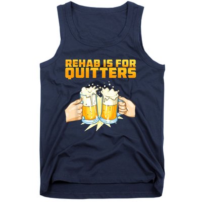 Rehab Is For Quitters Funny Rehabilition Wine Beer Lovers Tank Top