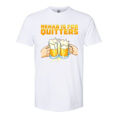 Rehab Is For Quitters Funny Rehabilition Wine Beer Lovers Softstyle CVC T-Shirt