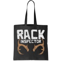 Rack Inspector Funny Deer Elk Buck Bow Hunting Hunter Gift Tote Bag