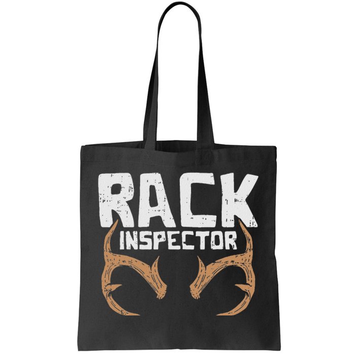 Rack Inspector Funny Deer Elk Buck Bow Hunting Hunter Gift Tote Bag