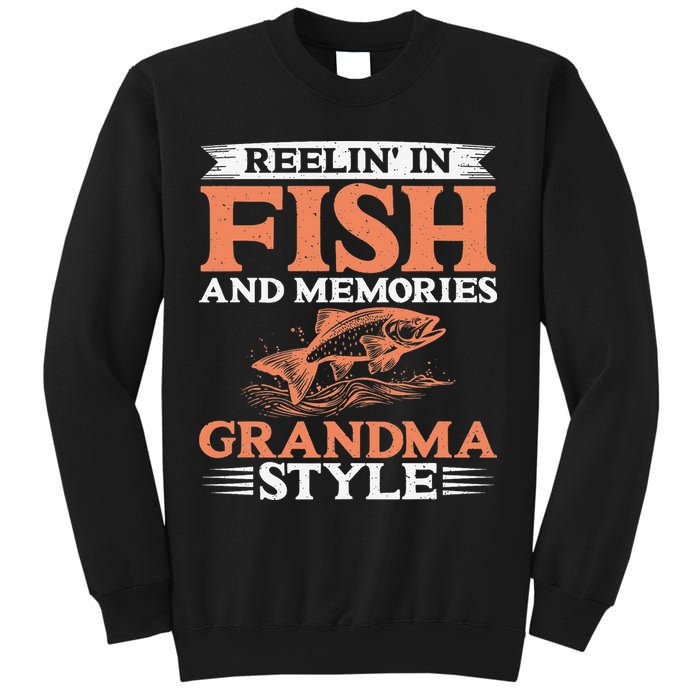 Reelin In Fish And Memories Grandma Style Grandma Fishing Sweatshirt