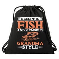 Reelin In Fish And Memories Grandma Style Grandma Fishing Drawstring Bag