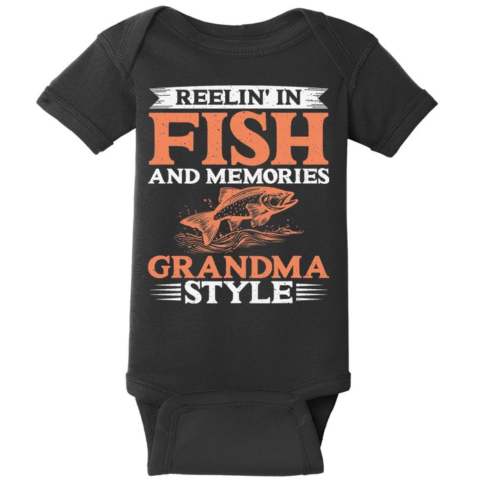 Reelin In Fish And Memories Grandma Style Grandma Fishing Baby Bodysuit