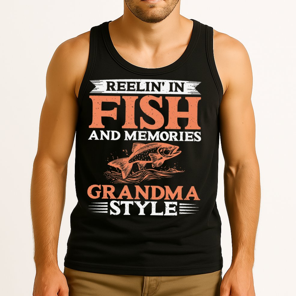 Reelin In Fish And Memories Grandma Style Grandma Fishing Tank Top