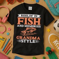 Reelin In Fish And Memories Grandma Style Grandma Fishing Kids T-Shirt