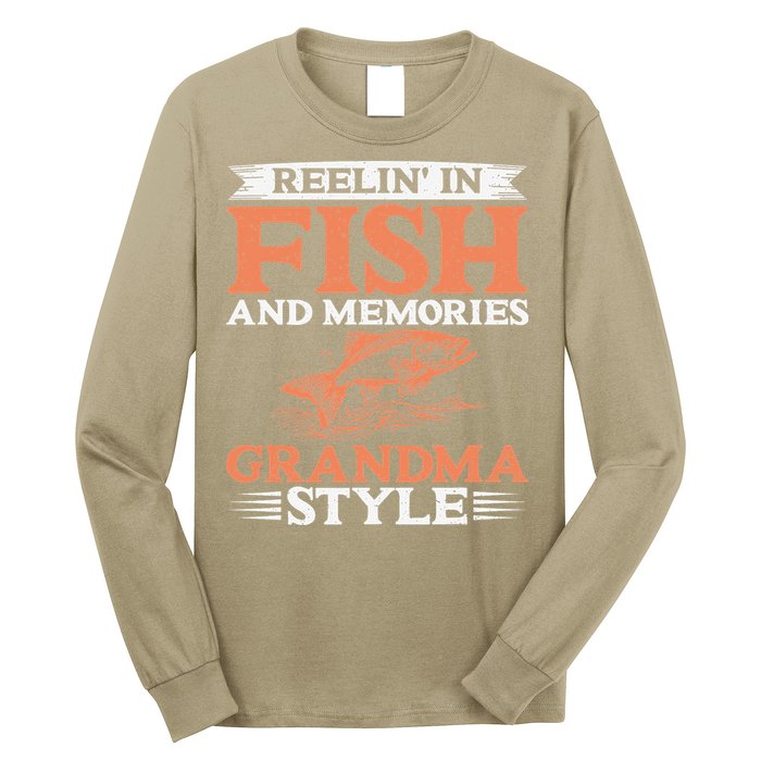 Reelin In Fish And Memories Grandma Style Grandma Fishing Long Sleeve Shirt