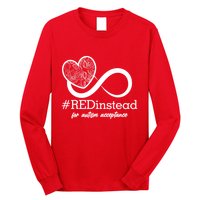 #Red Instead For Autism Acceptance Long Sleeve Shirt
