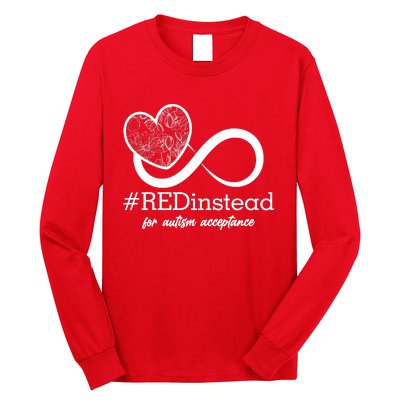 #Red Instead For Autism Acceptance Long Sleeve Shirt