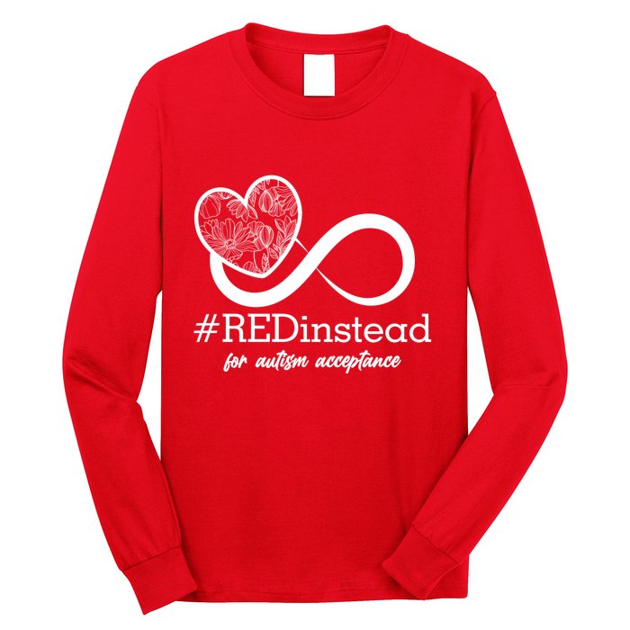 #Red Instead For Autism Acceptance Long Sleeve Shirt