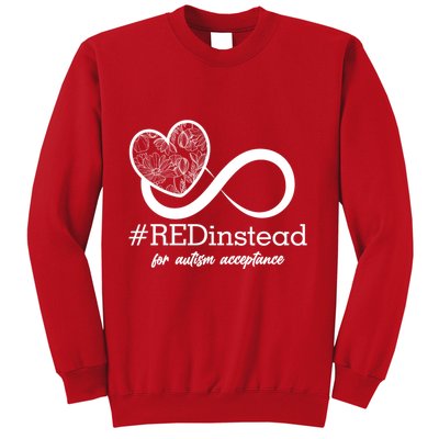 #Red Instead For Autism Acceptance Sweatshirt