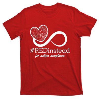 #Red Instead For Autism Acceptance T-Shirt