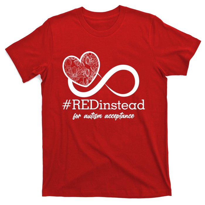 #Red Instead For Autism Acceptance T-Shirt