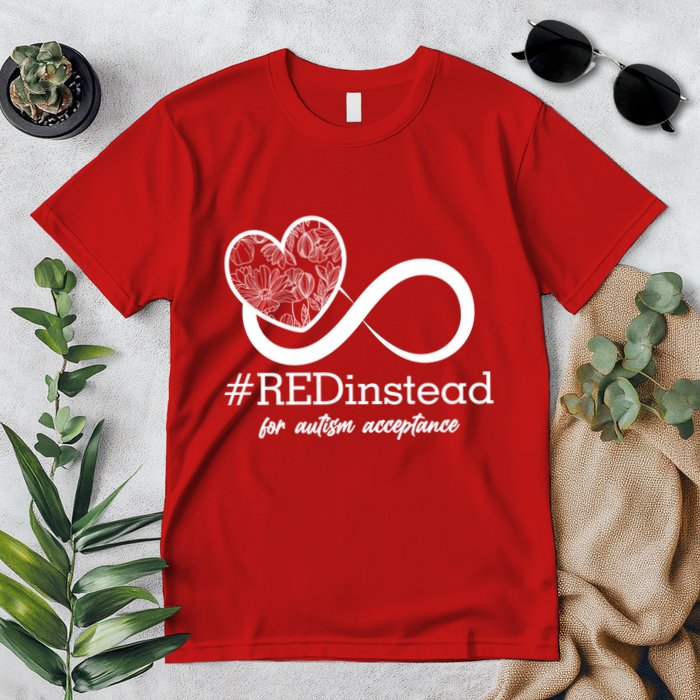 #Red Instead For Autism Acceptance Premium T-Shirt